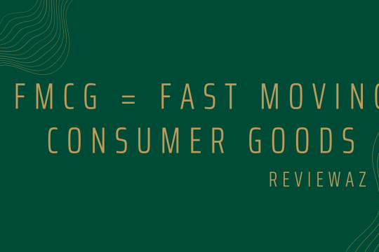 FMCG là gì? Có nên làm việc trong ngành FMCG không?