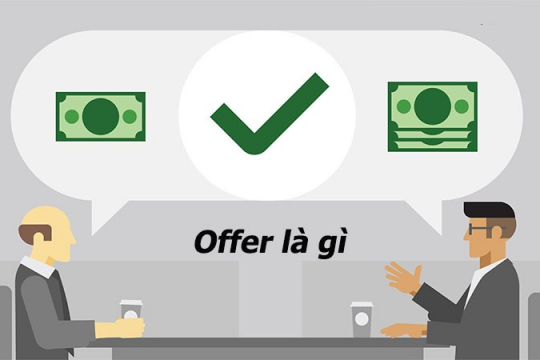 Giải đáp Offer là gì? Những thông tin bạn cần biết về offer