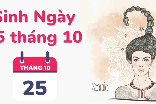 Ngày 25/10 là cung gì? Giải mã đường tình duyên, sự nghiệp người sinh ngày 25/10