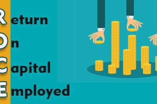 ROCE là gì? Những lưu ý cần biết khi sử dụng chỉ số ROCE