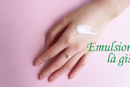 Emulsion là gì và sử dụng như thế nào cho hiệu quả