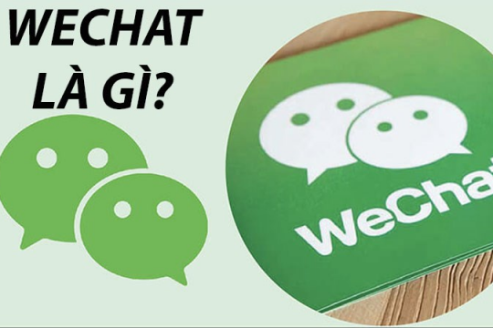 Wechat là gì? Hướng dẫn cài đặt và sử dụng ứng dụng wechat