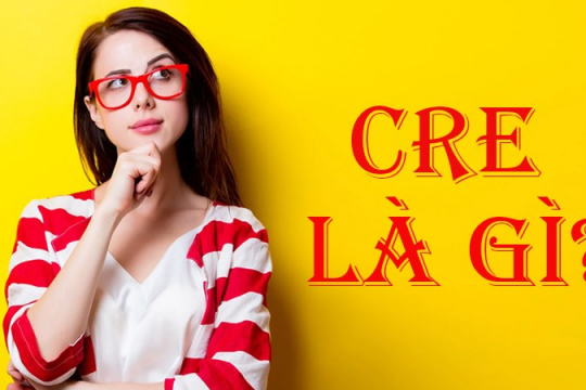 Giải đáp thắc mắc: Cre là gì và được sử dụng như thế nào?